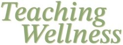 Teaching Wellness